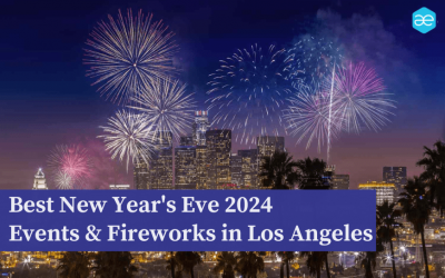 Best New Year’s Eve 2024 Events & Fireworks in Los Angeles