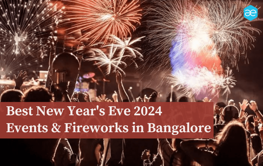 Best New Year's Eve 2024 Events & Fireworks in Bangalore Year's Eve