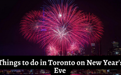 Things To Do In Toronto On New Year’s Eve