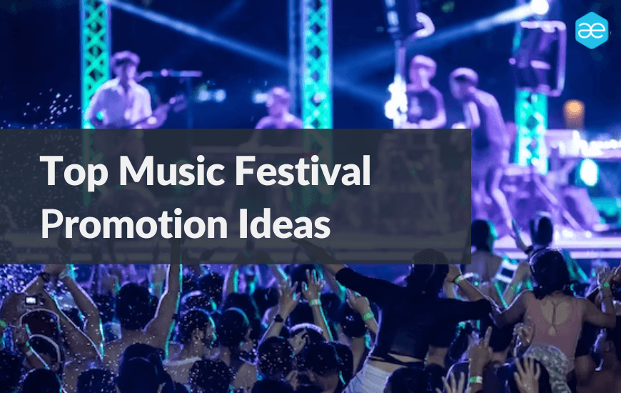 Music festival promotion ideas