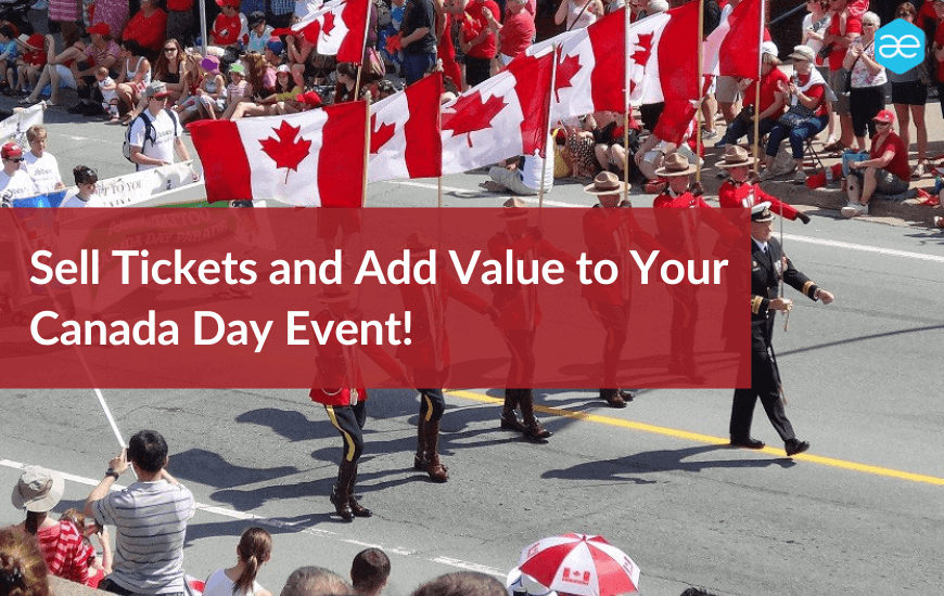 Maximize Ticket Sales & Elevate Canada Day Event!