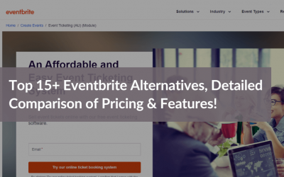 Top 15+ Eventbrite Alternatives & Competitors: Detailed Review, Features & Pricing!