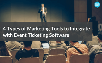 4 Types of Marketing Tools to Integrate with Event Ticketing Software