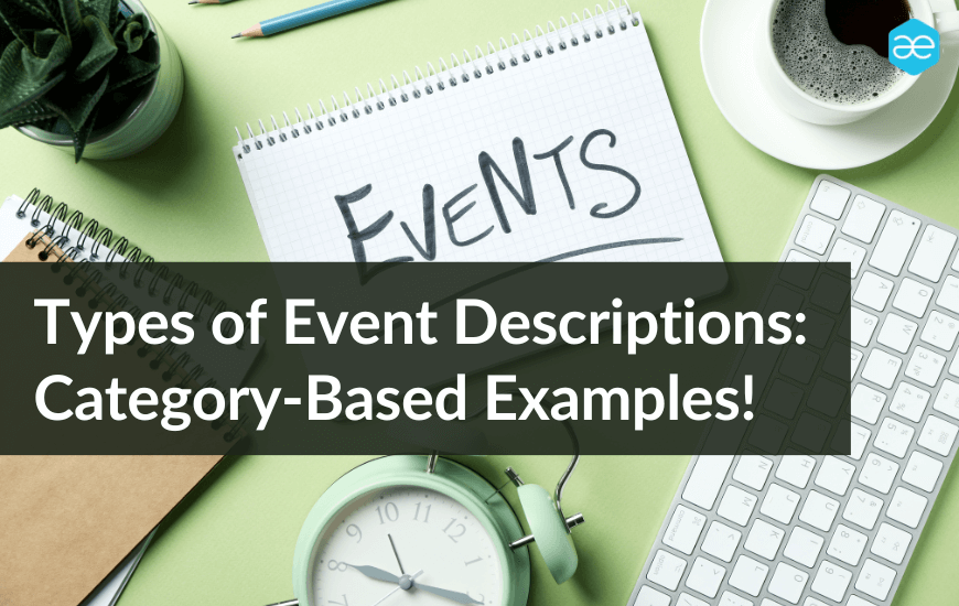 Types of Event Descriptions Listed With Examples AllEvents