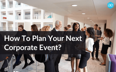 How To Smartly Plan Your Next Corporate Event?
