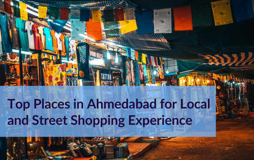 Top Places in Ahmedabad for Local Street Shopping Experience - AllEvents