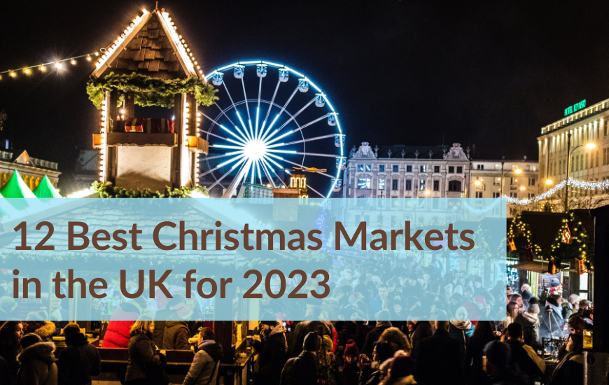 12 Best Christmas Markets in the UK for 2023 - AllEvents