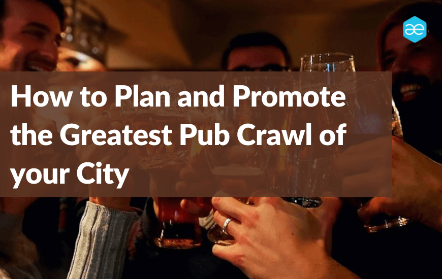 How to plan and promote pubcrawls
