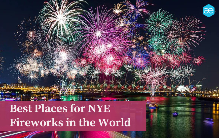 10 Best New Year's Eve Firework Shows In The World - Places To See