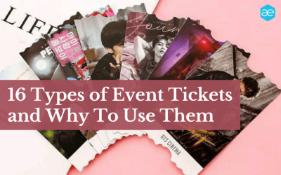 16 Types of Event Tickets and Why You Should Use Them