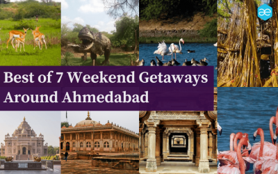 Best of 7 Weekend Getaways Around Ahmedabad