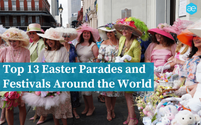 Top 13 Easter Parades and Festivals Around the World 2024