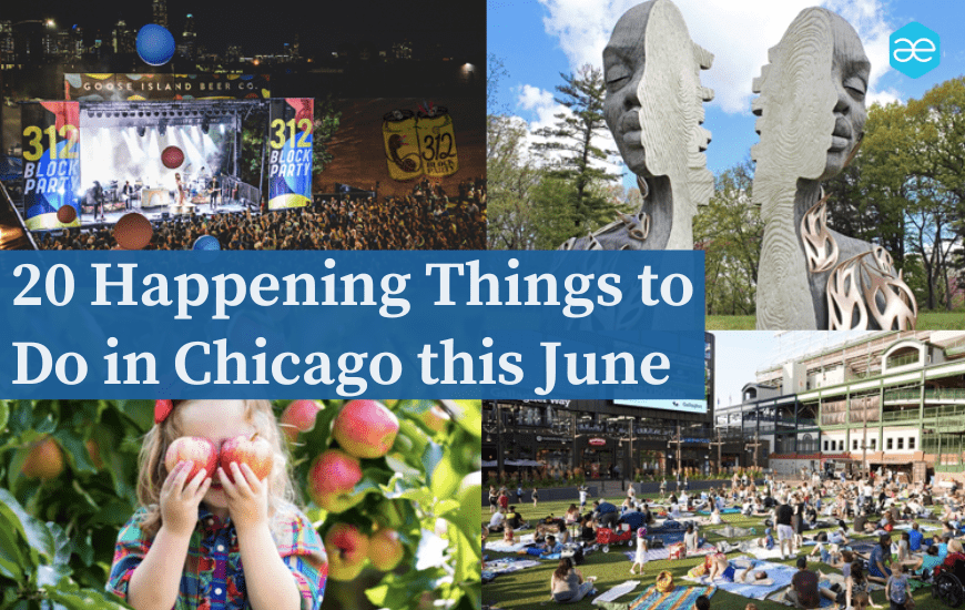 20 Happening Things to Do in Chicago this June 2024