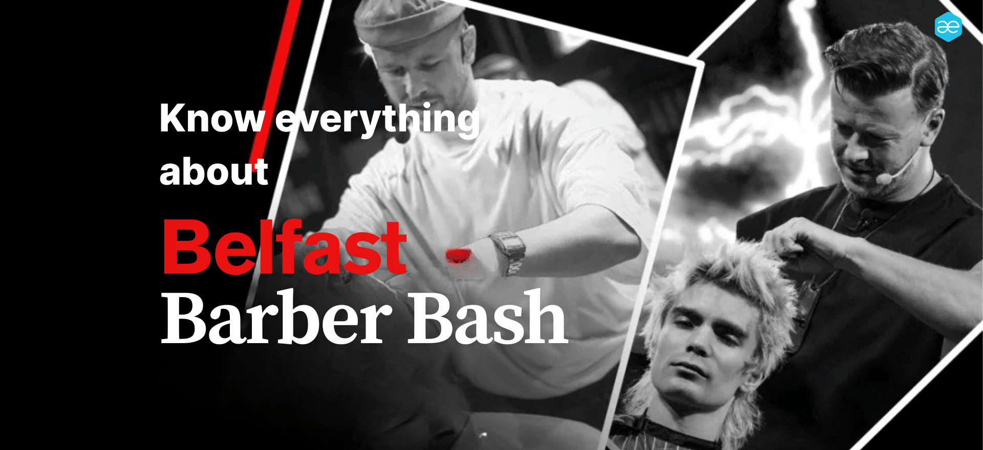 Belfast Barber Bash - Tournament- Barber competition