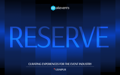 AllEvents Reserve | Udaipur Edition: A Day of Exclusive Networking for Event Organizers