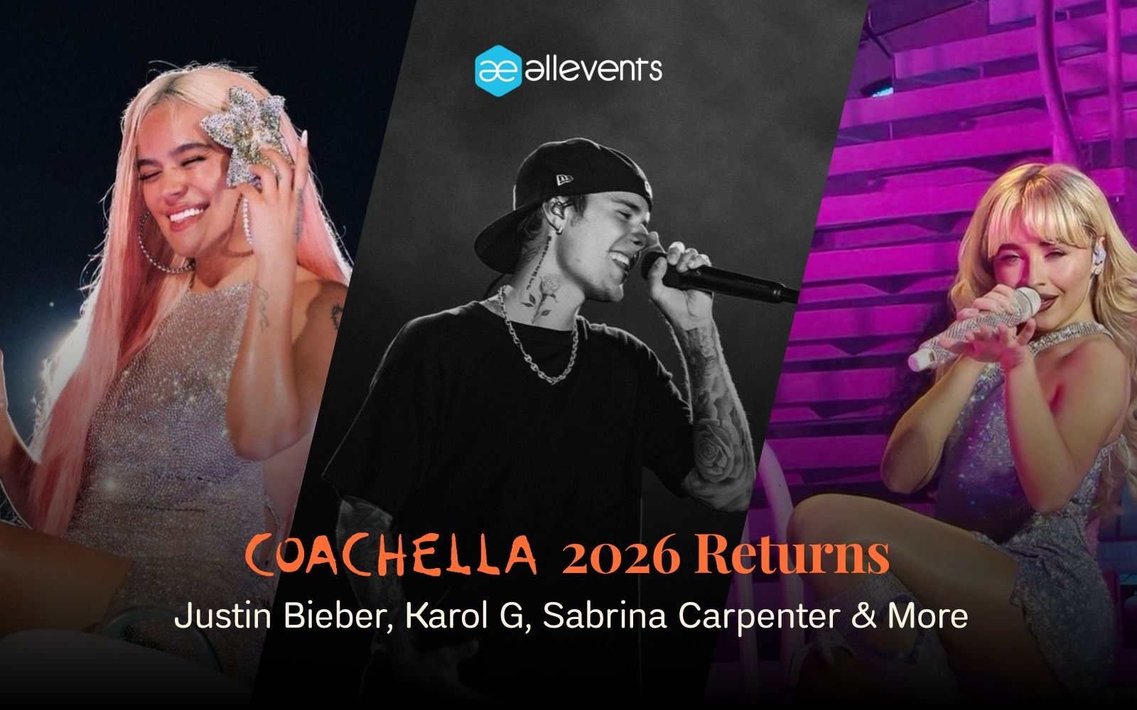 Coachella 2026 Lineup: Sabrina Carpenter, Justin Bieber, Karol G & More