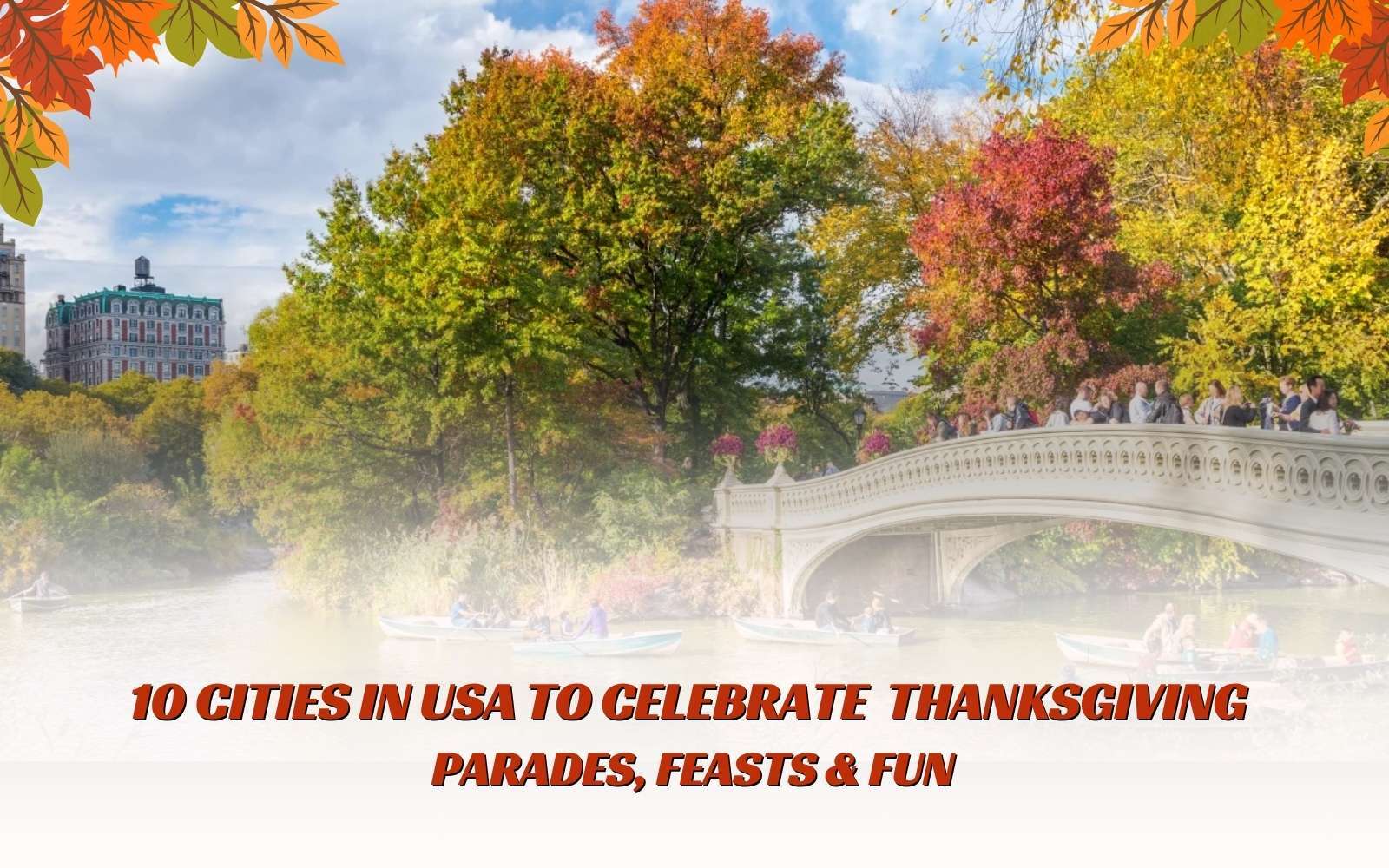 Thanksgiving celebrations in top U.S. cities 2025 including parades, festivals, and family gatherings
