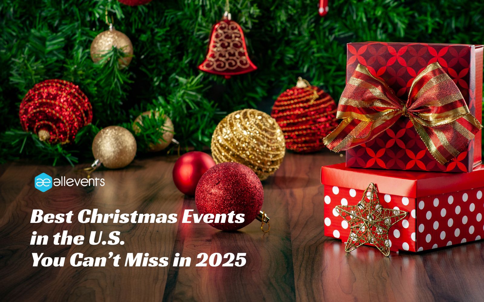 Best Christmas Events in the U.S. 2025 – Top Festivals, Lights & Celebrations