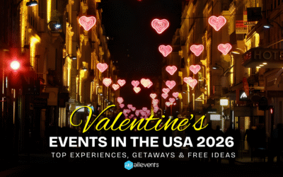 Valentine’s Day Events in the USA 2026: Top Experiences, Getaways & Free Ideas